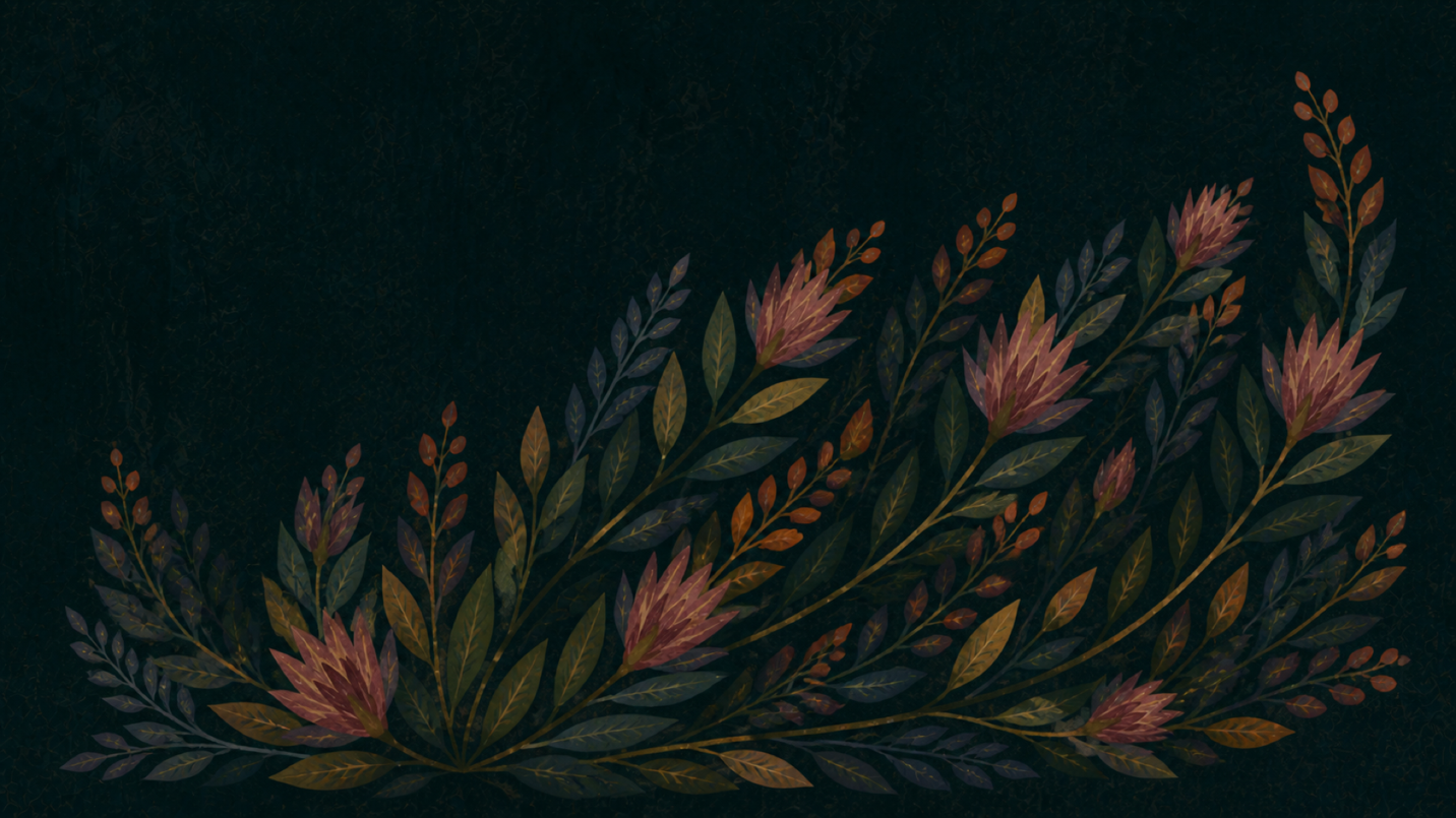 A dark botanical background with flowers following the sweeping white shape reference.